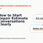How to Start Repair Estimate Conversations Clearly
