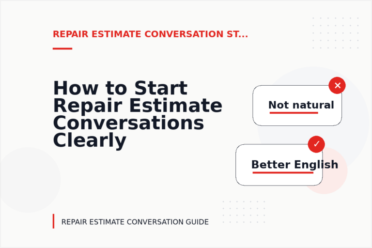 How to Start Repair Estimate Conversations Clearly How to Start Repair Estimate Conversations Clearly