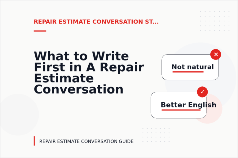 What to Write First in A Repair Estimate Conversation What to Write First in A Repair Estimate Conversation
