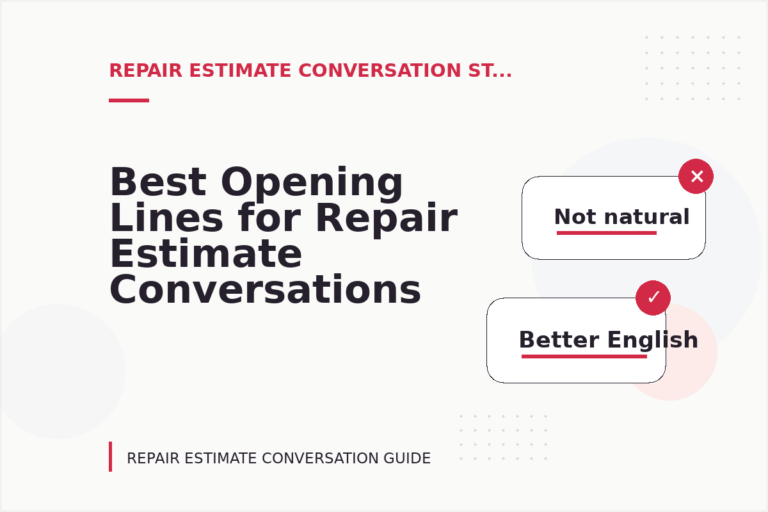 Best Opening Lines for Repair Estimate Conversations Best Opening Lines for Repair Estimate Conversations