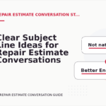 Clear Subject Line Ideas for Repair Estimate Conversations