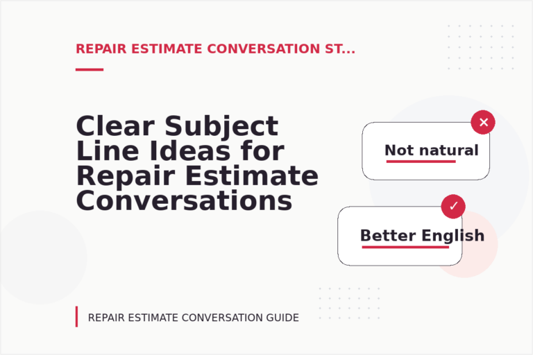 Clear Subject Line Ideas for Repair Estimate Conversations Clear Subject Line Ideas for Repair Estimate Conversations