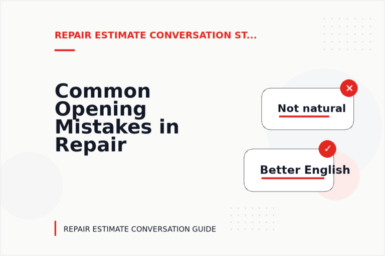 Common Opening Mistakes in Repair Estimate Conversations