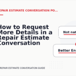 How to Request More Details in a Repair Estimate Conversation