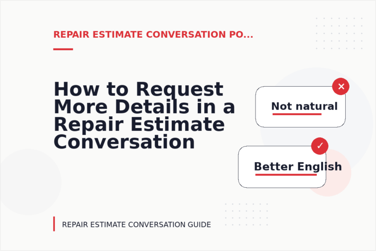 How to Request More Details in a Repair Estimate Conversation