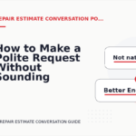 How to Make a Polite Request Without Sounding Demanding in Repair Estimate Conversation English