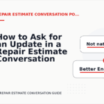 How to Ask for an Update in a Repair Estimate Conversation
