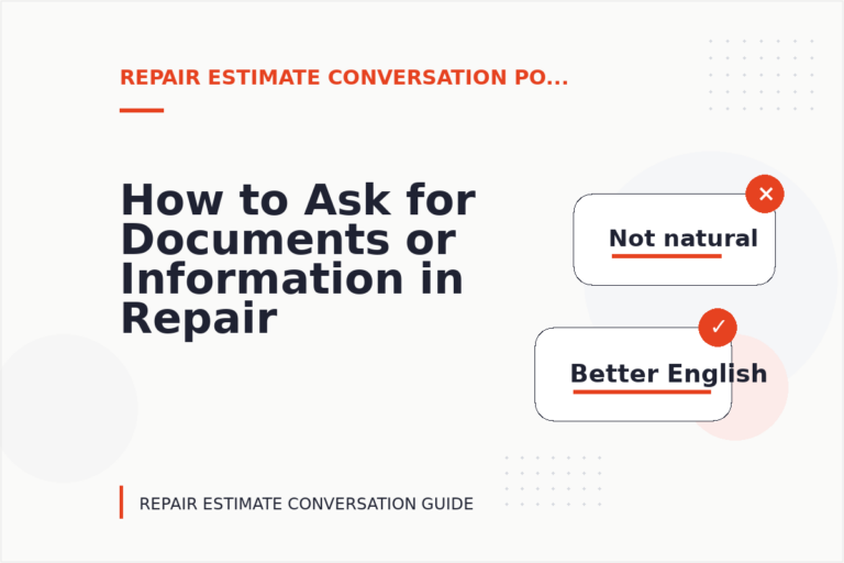 How to Ask for Documents or Information in Repair Estimate Conversation English How to Ask for Documents or Information in Repair Estimate Conversation English