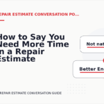 How to Say You Need More Time in a Repair Estimate Conversation