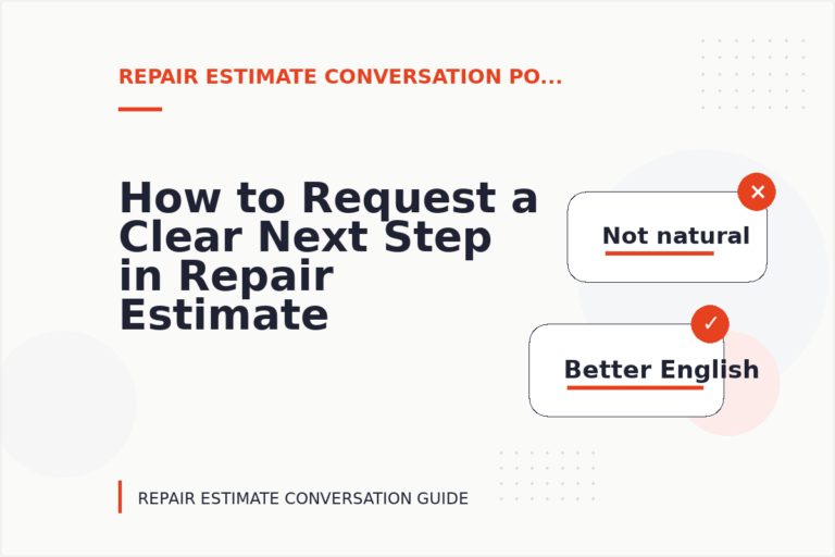 How to Request a Clear Next Step in Repair Estimate Conversation English How to Request a Clear Next Step in Repair Estimate Conversation English