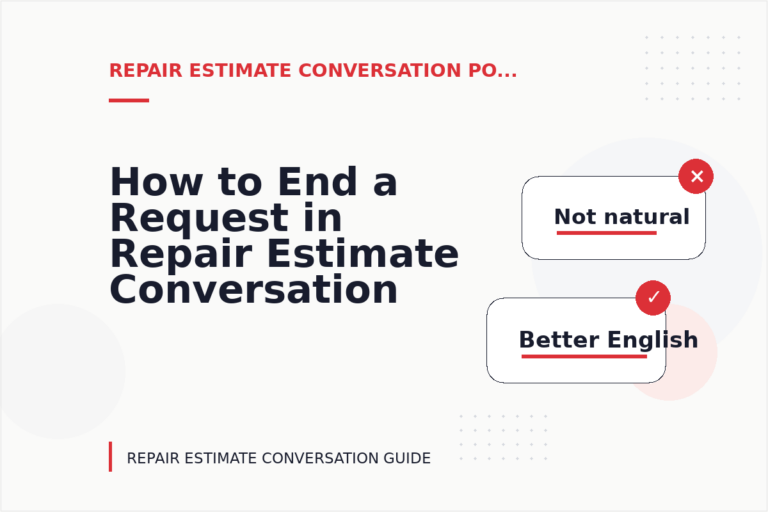 How to End a Request in Repair Estimate Conversation English