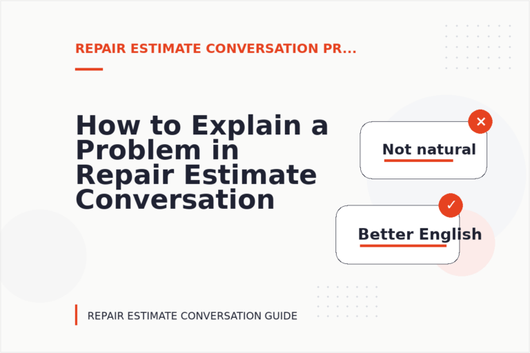How to Explain a Problem in Repair Estimate Conversation English