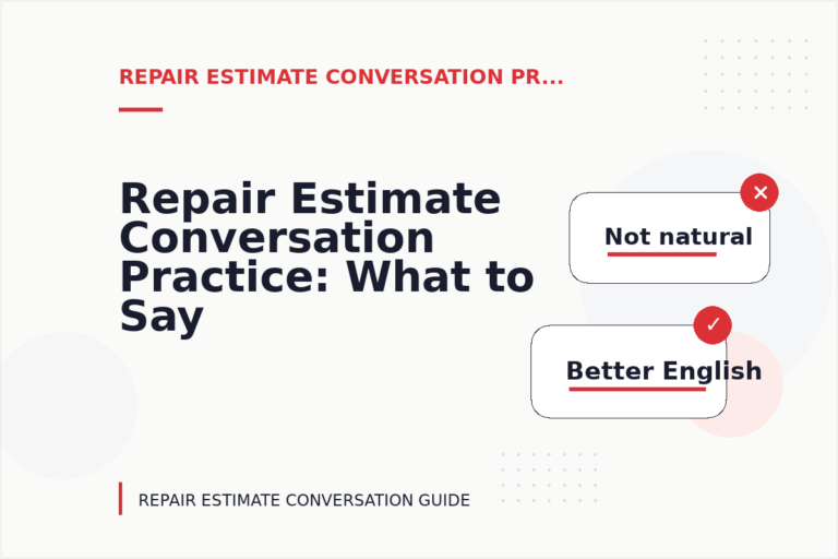 Repair Estimate Conversation Practice: What to Say Instead Repair Estimate Conversation Practice: What to Say Instead