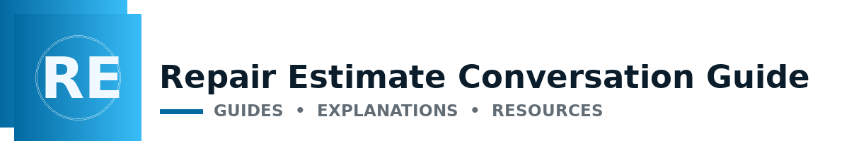 Repair Estimate Conversation Guide